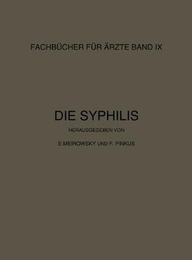 【预订】Die Syphilis: Kurzes Lehrbuch Der Ge...