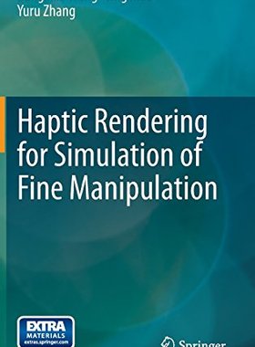 【预订】Haptic Rendering for Simulation of F...