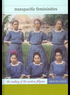 【预售】Transpacific Femininities: The Making of the Mode