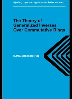 【预售】Theory of Generalized Inverses Over Commutative