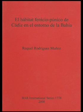 【预售】El Habitat Fenicio-Punico de Cadiz en el Entorno