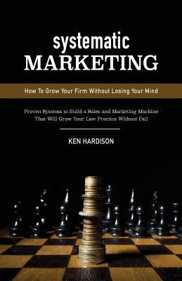 【预售】Systematic Marketing: How to Grow Yo...