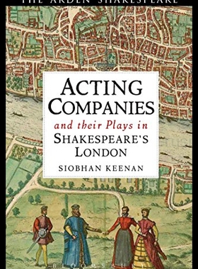 【预售】Acting Companies and Their Plays in Shakespeare's