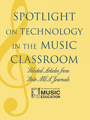 【预售】Spotlight on Technology in the Music Classroom