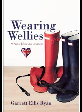 【预售】Wearing Wellies: A Year of Life & Love in London