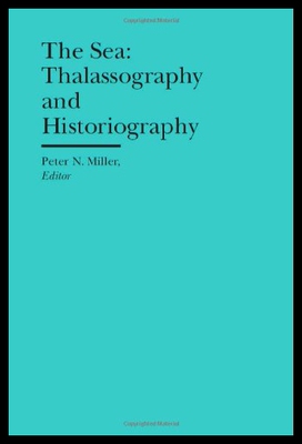 【预售】The Sea: Thalassography and Historiography