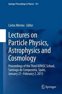 【预订】Lectures on Particle Physics, Astrop...