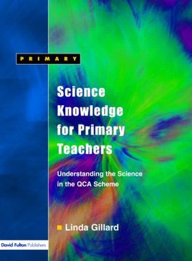 【预售】Science Knowledge for Primary Teachers: Unders...