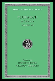 【预售】Moralia, Volume XII: Concerning the Face Which Ap