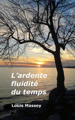 【预售】L'Ardente Fluidite Du Temps
