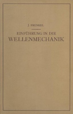 【预订】Einfuhrung in Die Wellenmechanik