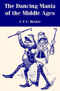 【预售】The Dancing Mania of the Middle Ages