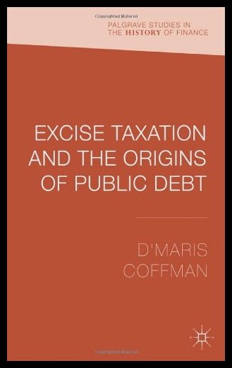 【预售】Excise Taxation and the Origins of Pub 书籍/杂志/报纸 经济管理类原版书 原图主图