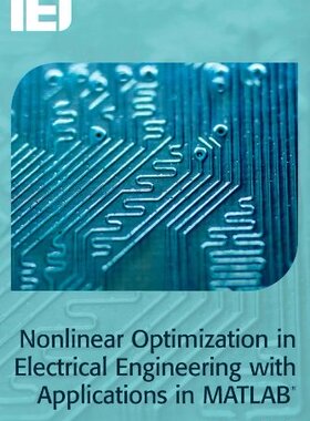 【预售】Nonlinear Optimization in Electrical Engineeri...