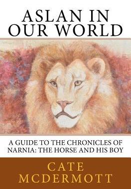 【预售】Aslan in Our World: A Guide to the C...