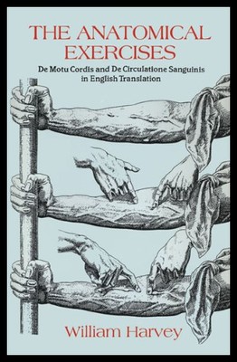 【预售】The Anatomical Exercises: de Motu Cordis and de C