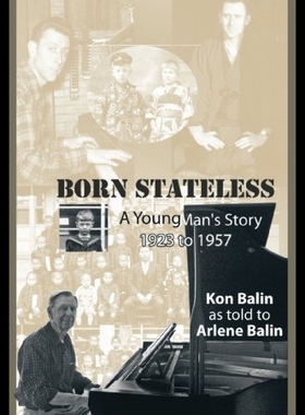 【预售】Born Stateless: A Young Man's Story 1923 to 1957