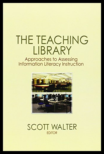 【预售】The Teaching Library: Approaches to Assessing Inf