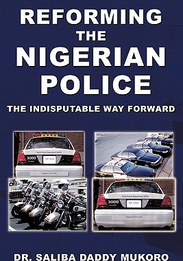 【预售】Reforming the Nigerian Police: The Indisputable W...