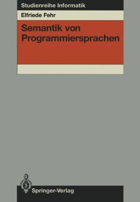 【预订】Semantik Von Programmiersprachen