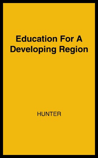 【预售】Education for a Developing Region: A Study in Eas