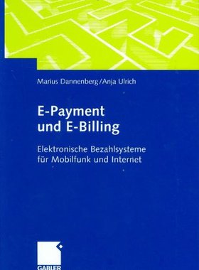 【预售】E-Payment Und E-Billing: Elektronische Bezahls...