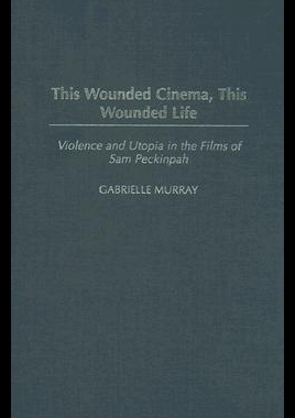 【预售】This Wounded Cinema, This Wounded Life: Violenc