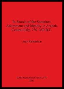 【预售】In Search of the Samnites: Adornment and Identity