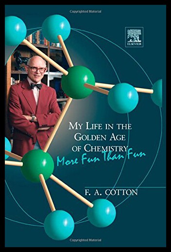 【预售】My Life in the Golden Age of Chemistry: More Fun