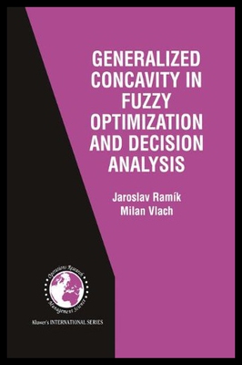 【预售】Generalized Concavity in Fuzzy Optimization and D