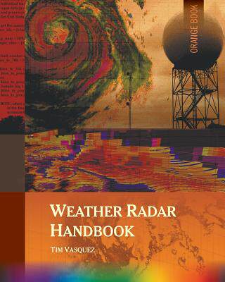 【预售】Weather Radar Handbook, 1st Ed., Color