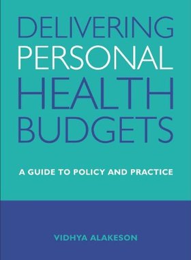 【预售】Delivering Personal Health Budgets: A Guide to Po...