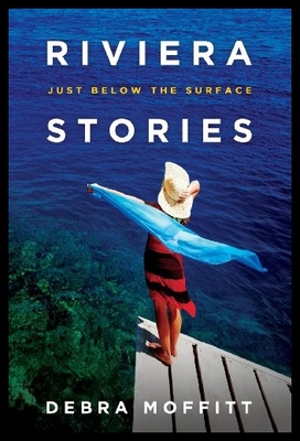 【预售】Riviera Stories: Just Below the Surfac