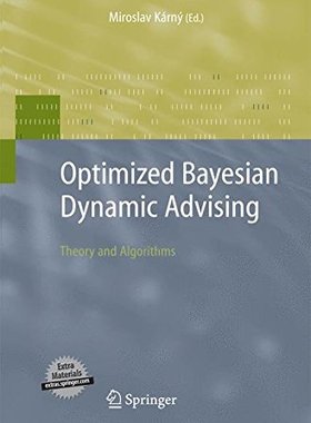 【预订】Optimized Bayesian Dynamic Advising:...