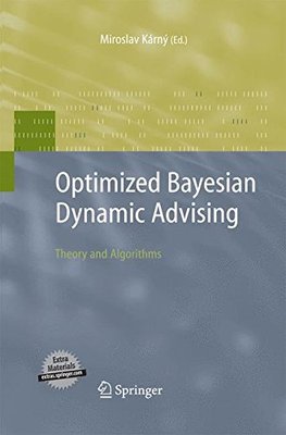【预订】Optimized Bayesian Dynamic Advising:...