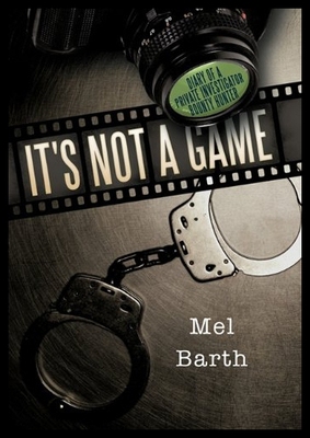 【预售】It's Not a Game: Diary of a Private Investigator/