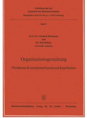 【预售】Organisationsgestaltung: - Probleme, Konzeptme...
