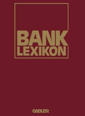 【预售】Bank-Lexikon: Handworterbuch Fur Das Bank- Und...