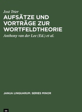 【预售】Aufsatze Und Vortrage Zur Wortfeldtheorie