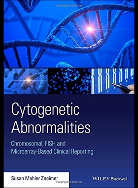 【预售】Cytogenetic Abnormalities: Chromosomal, Fish, and