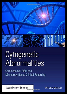 【预售】Cytogenetic Abnormalities: Chromosomal, Fish, and