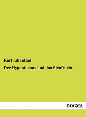 【预售】Der Hypnotismus Und Das Strafrecht