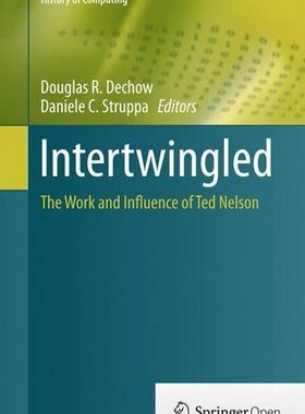 【预订】Intertwingled: The Work and Influenc...