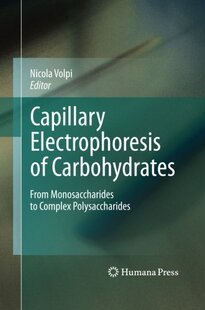 【预订】Capillary Electrophoresis of Carbohydrates