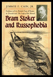 Russophobia the Brit and Stoker Bram 预售 Evidence