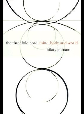 【预售】The Threefold Cord: Mind, Body, and World