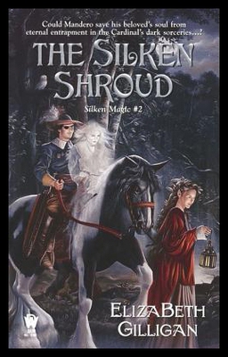 【预售】The Silken Shroud: Book 2 of the Silken Magic Ser