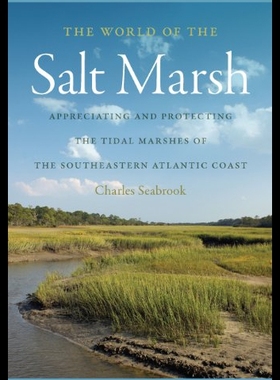 【预售】The World of the Salt Marsh: Appreciating and Pro