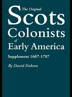 【预售】The Original Scots Colonists of Early America: Su