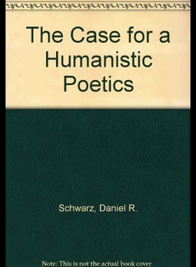 【预售】The Case for a Humanistic Poetics